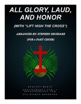 All Glory, Laud, And Honor/Lift High The Cross Two-Part Mixed choral sheet music cover